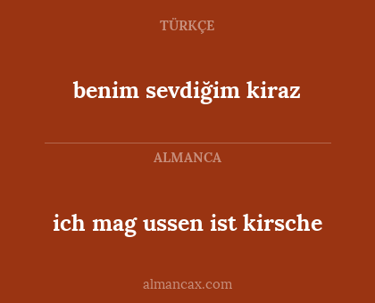 benim sevdiğim kiraz - ich mag ussen ist kirsche
