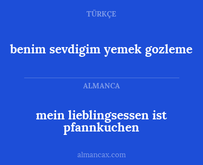 benim sevdigim yemek gozleme - mein lieblingsessen ist pfannkuchen