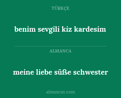 benim sevgili kiz kardesim - meine liebe süße schwester