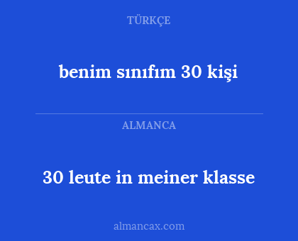 benim sınıfım 30 kişi - 30 leute in meiner klasse