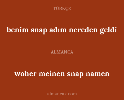 benim snap adım nereden geldi - woher meinen snap namen