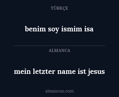 benim soy ismim isa - mein letzter name ist jesus