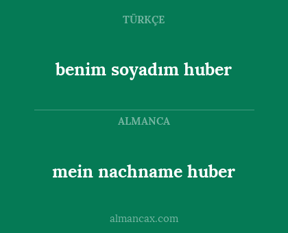 mein nachname huber - benim soyadım huber