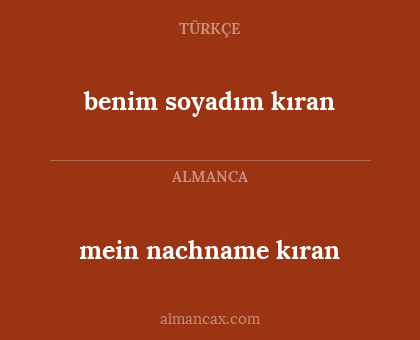 benim soyadım kıran - mein nachname kıran