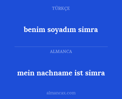 mein nachname ist simra - benim soyadım simra
