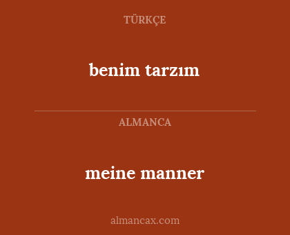 meine manner - benim tarzım