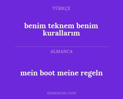 benim teknem benim kurallarım - mein boot meine regeln