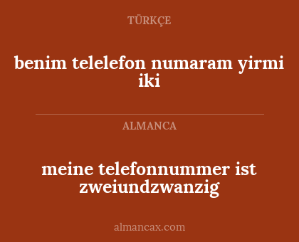 meine telefonnummer ist zweiundzwanzig - benim telelefon numaram yirmi iki