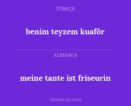 meine tante ist friseurin - benim teyzem kuaför