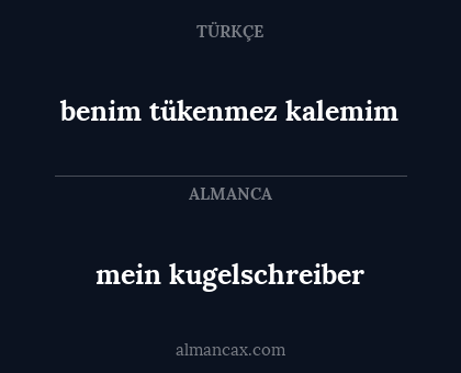 mein kugelschreiber - benim tükenmez kalemim