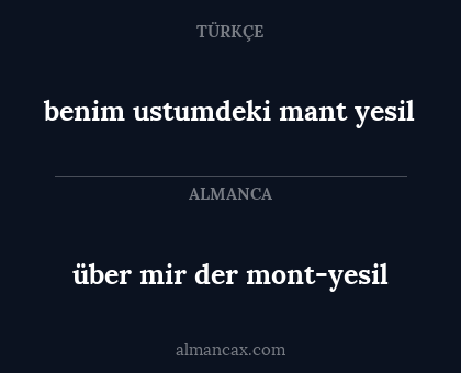 über mir der mont-yesil - benim ustumdeki mant yesil