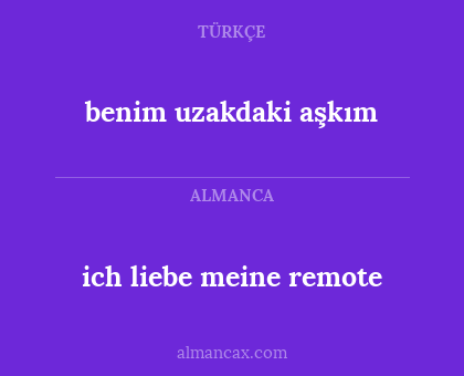 benim uzakdaki aşkım - ich liebe meine remote