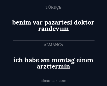ich habe am montag einen arzttermin - benim var pazartesi doktor randevum