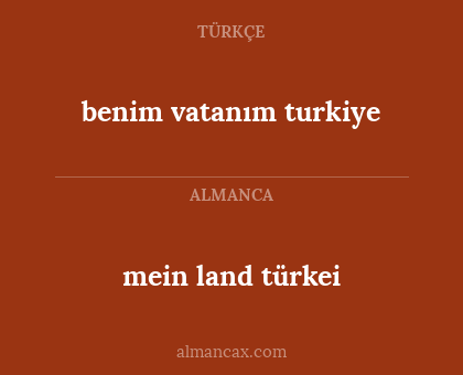 benim vatanım turkiye - mein land türkei