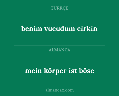 benim vucudum cirkin - mein körper ist böse