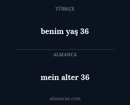 mein alter 36 - benim yaş 36