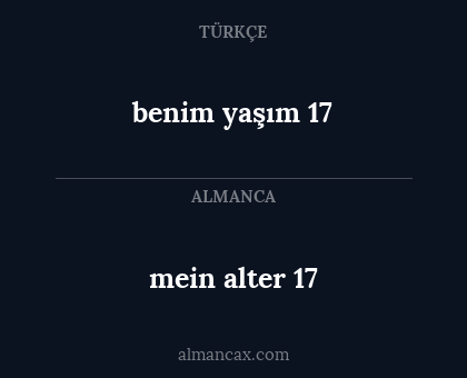 mein alter 17 - benim yaşım 17