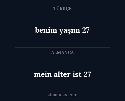 mein alter ist 27 - benim yaşım 27