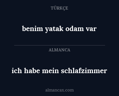 benim yatak odam var - ich habe mein schlafzimmer