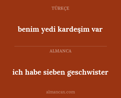 ich habe sieben geschwister - benim yedi kardeşim var