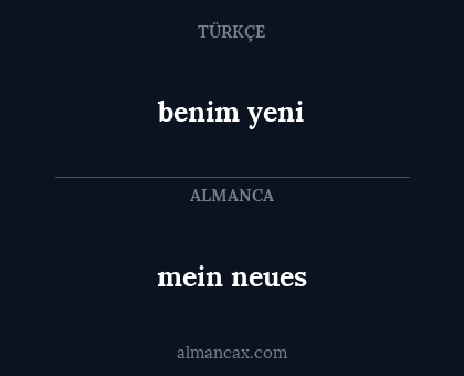 mein neues - benim yeni
