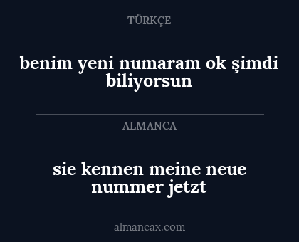 sie kennen meine neue nummer jetzt - benim yeni numaram ok şimdi biliyorsun