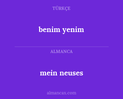 benim yenim - mein neuses