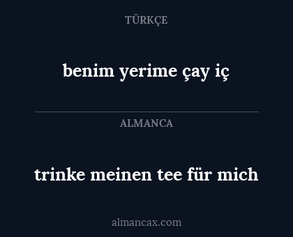 benim yerime çay iç - trinke meinen tee für mich