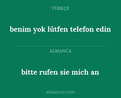 bitte rufen sie mich an - benim yok lütfen telefon edin