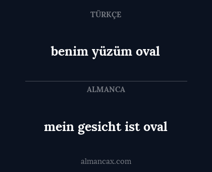 benim yüzüm oval - mein gesicht ist oval