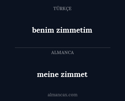 meine zimmet - benim zimmetim