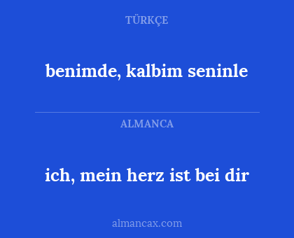 benimde, kalbim seninle - ich, mein herz ist bei dir