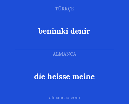 die heisse meine - benimki denir