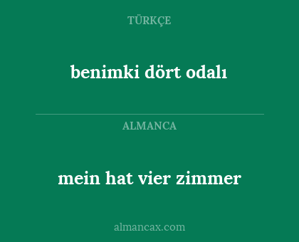 mein hat vier zimmer - benimki dört odalı