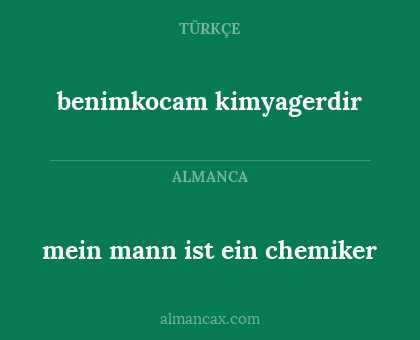 benimkocam kimyagerdir - mein mann ist ein chemiker