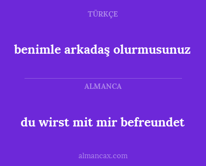 benimle arkadaş olurmusunuz - du wirst mit mir befreundet
