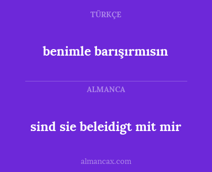 benimle barışırmısın - sind sie beleidigt mit mir