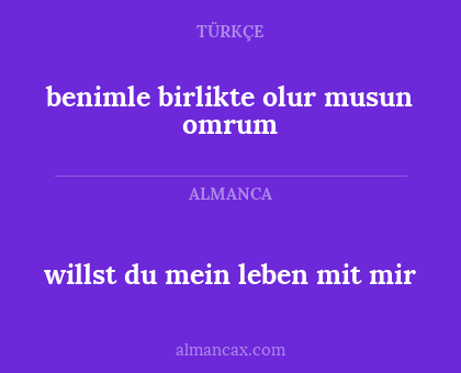 willst du mein leben mit mir - benimle birlikte olur musun omrum