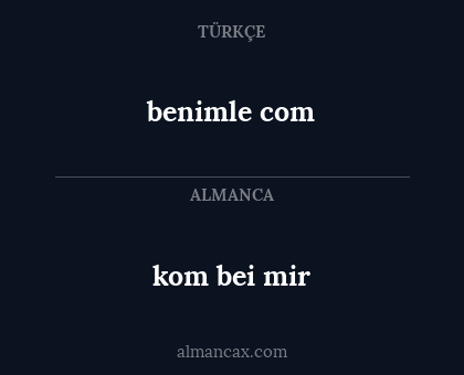 kom bei mir - benimle com