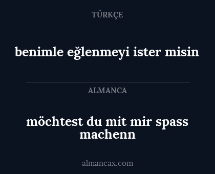 möchtest du mit mir spass machenn - benimle eğlenmeyi ister misin