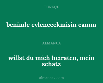 benimle evlenecekmisin canım - willst du mich heiraten, mein schatz