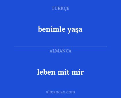 benimle yaşa - leben mit mir