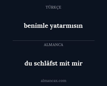 du schläfst mit mir - benimle yatarmısın