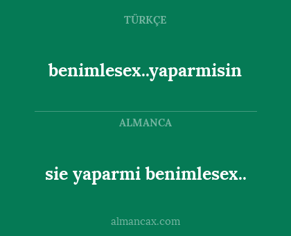 benimlesex..yaparmisin - sie yaparmi benimlesex..
