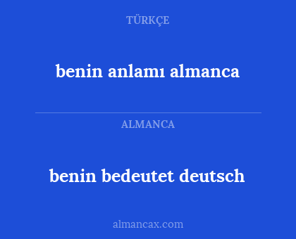 benin anlamı almanca - benin bedeutet deutsch