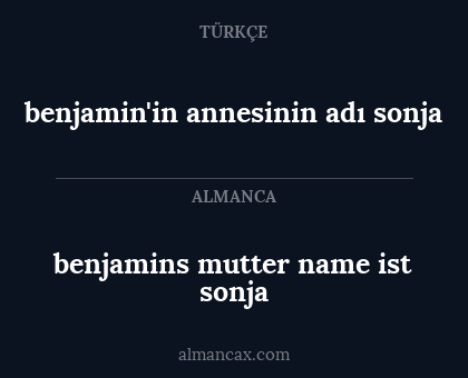 benjamin'in annesinin adı sonja - benjamins mutter name ist sonja