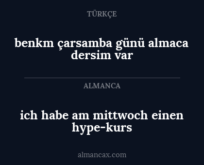 ich habe am mittwoch einen hype-kurs - benkm çarsamba günü almaca dersim var