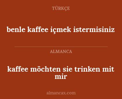 kaffee möchten sie trinken mit mir - benle kaffee içmek istermisiniz