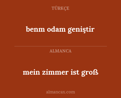 benm odam geniştir - mein zimmer ist groß