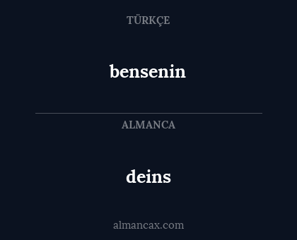 deins - bensenin